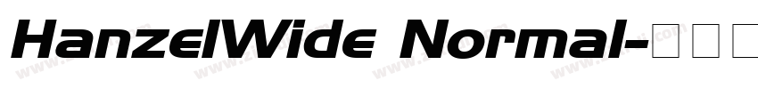 HanzelWide Normal字体转换